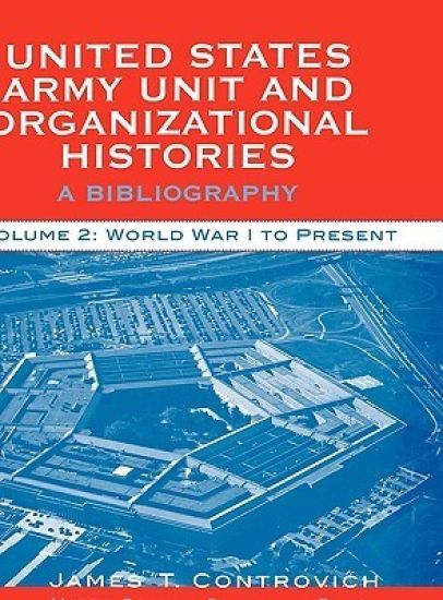 United States Army Unit and Organizational Histories