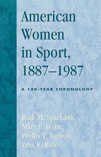 American Women in Sport, 1887-1987