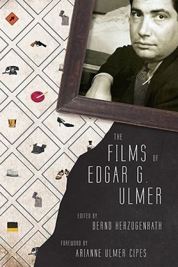 The Films of Edgar G. Ulmer