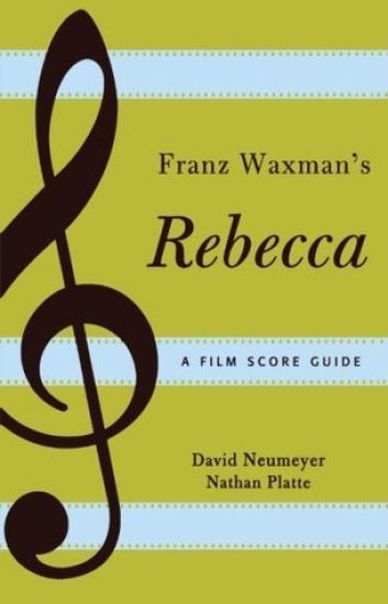Franz Waxman's Rebecca
