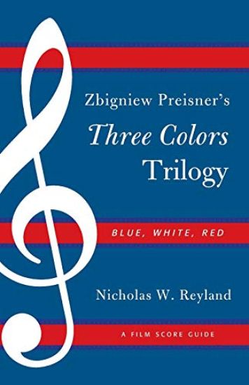 Zbigniew Preisner's Three Colors Trilogy: Blue, White, Red