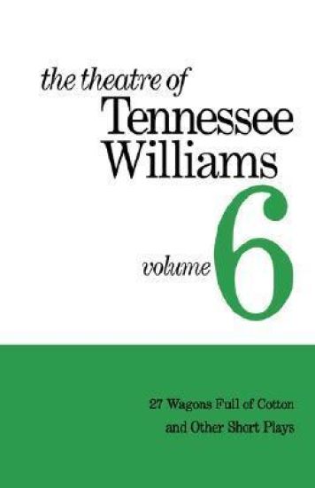 The Theatre of Tennessee Williams.