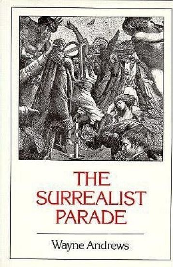 The Surrealist Parade: Literary history