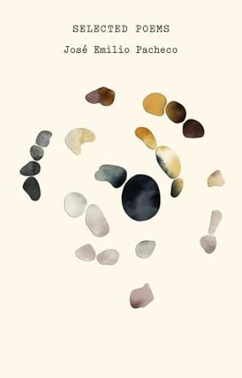 The Selected Poems of José Emilio Pacheco