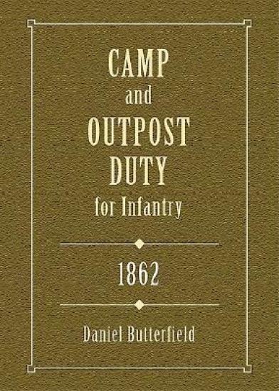 Camp and Outpost Duty for Infantry