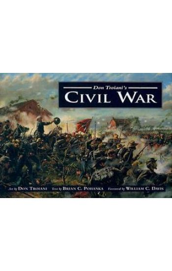 Don Troiani's Civil War