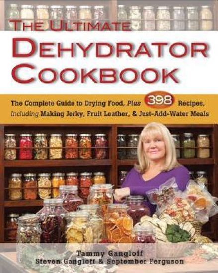 Ultimate Dehydrator Cookbook