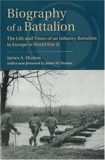 Biography of a Battalion