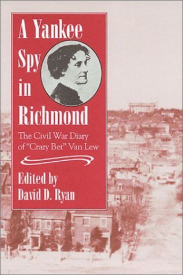 A Yankee Spy in Richmond