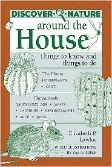 Discover Nature Around the House