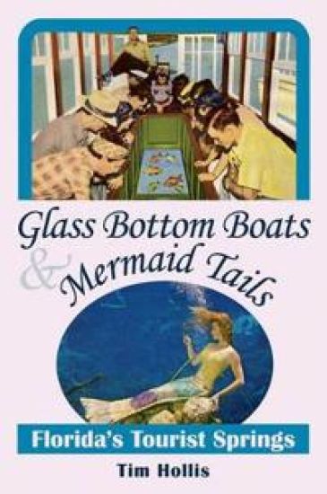 Glass Bottom Boats and Mermaid Tales
