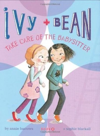Ivy and Bean: Take Care of the Babysitter - Book 4
