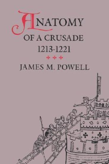 Anatomy of a Crusade, 1213-1221