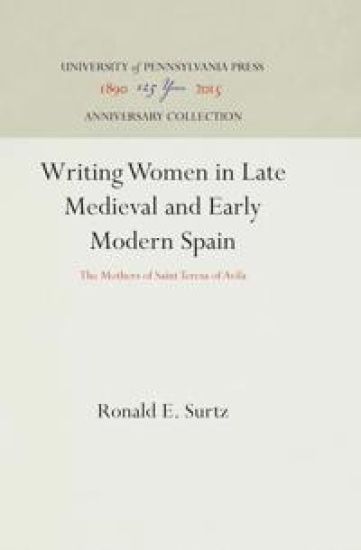 Writing Women in Late Medieval and Early Modern Spain