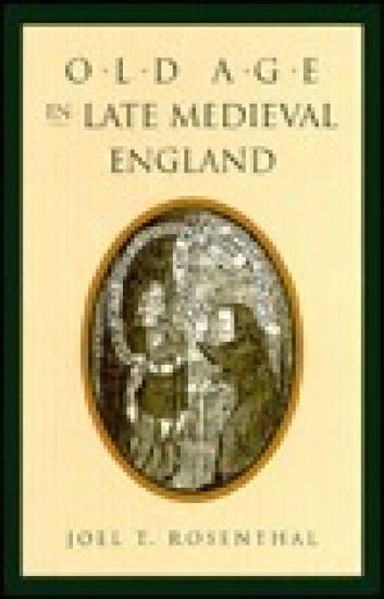 Old Age in Late Medieval England