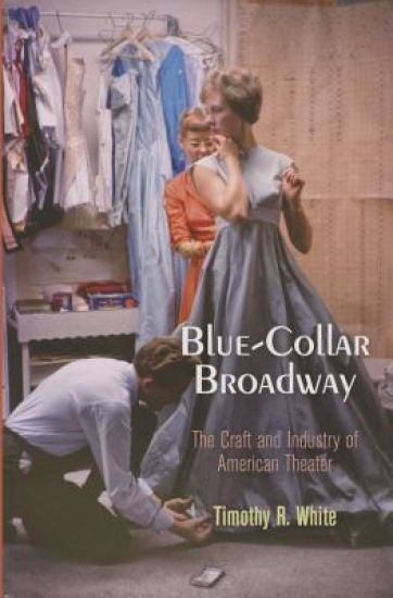 Blue-Collar Broadway