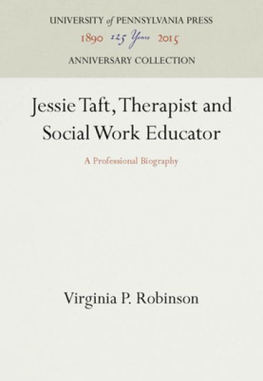 Jessie Taft, Therapist and Social Work Educator