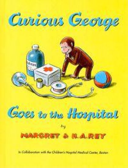 Curious George Goes to the Hospital