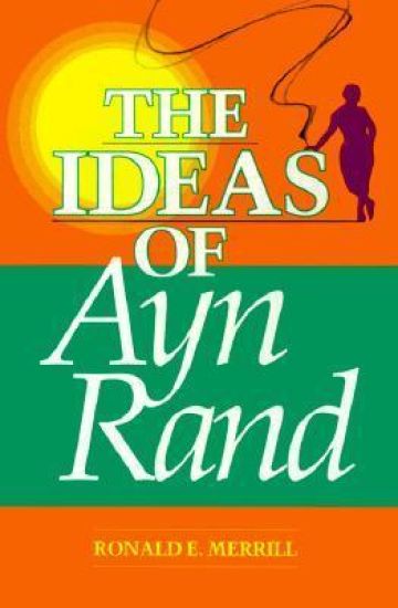 The Ideas of Ayn Rand