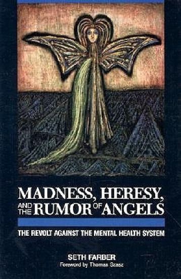 Madness, Heresy, and the Rumor of Angels