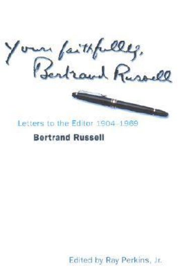 Yours Faithfully, Bertrand Russell
