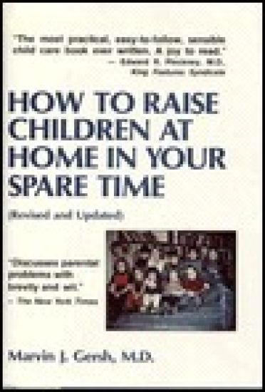 How to Raise Children at Home in Your Spare Time