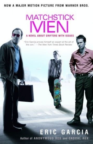 Matchstick Men: A Novel about Grifters with Issues