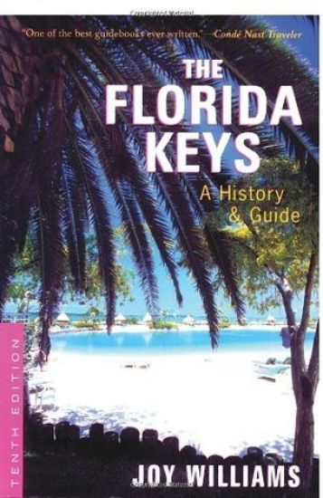 The Florida Keys: A History & Guide Tenth Edition