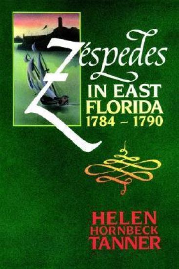 Zespedes in East Florida, 1784-90