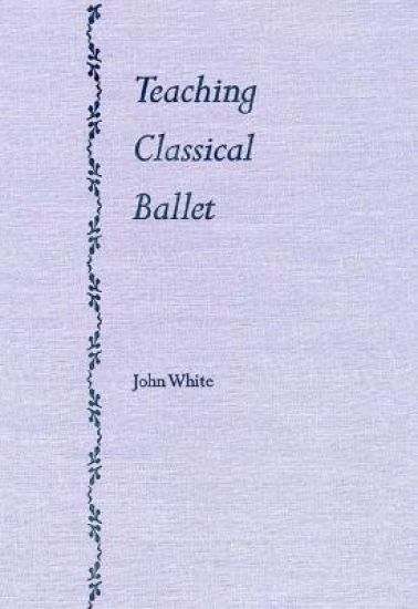Teaching Classical Ballet