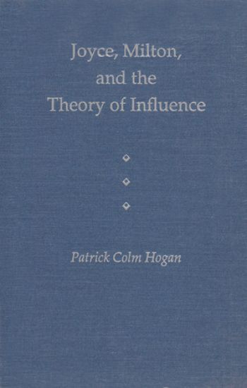 Joyce, Milton and the Theory of Influence