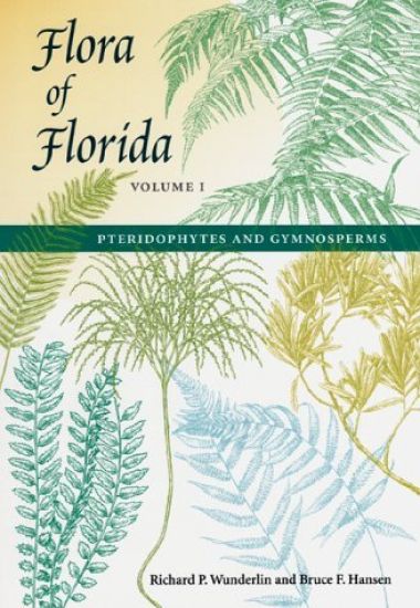 Flora of Florida v. 1; Pteridophytes and Gymnosperms