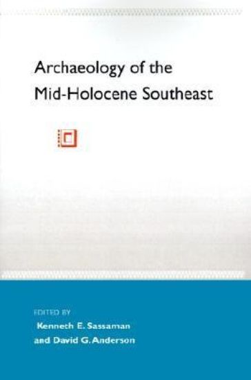 Archaeology of the Mid-Holocene Southeast