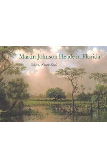 Martin Johnson Heade in Florida
