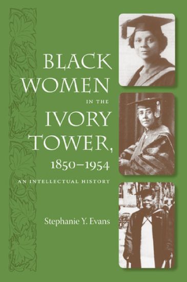 Black Women in the Ivory Tower, 1850-1954