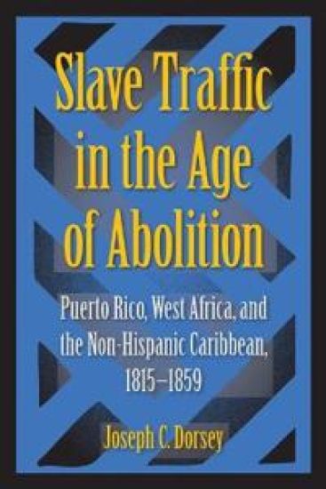 Slave Traffic in the Age of Abolition