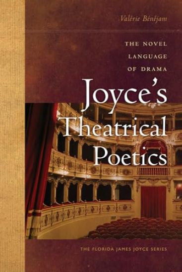 Joyce's Theatrical Poetics