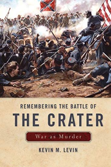 Remembering The Battle of the Crater