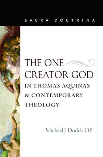 The One Creator God in Thomas Aquinas & Contemporary Theology