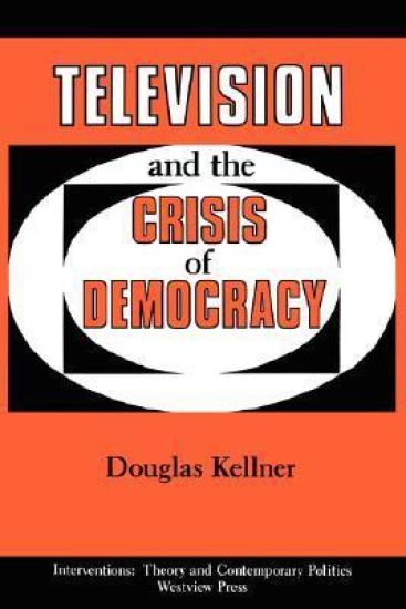 Television And The Crisis Of Democracy