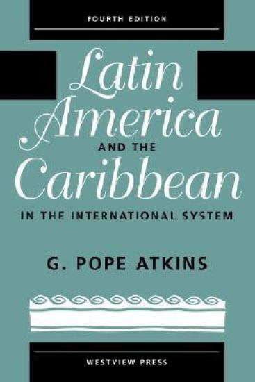 Latin America And The Caribbean In The International System
