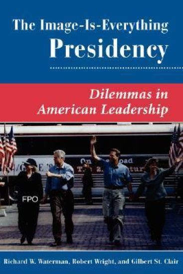 The Image Is Everything Presidency