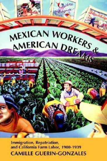 Mexican Workers and the American Dream
