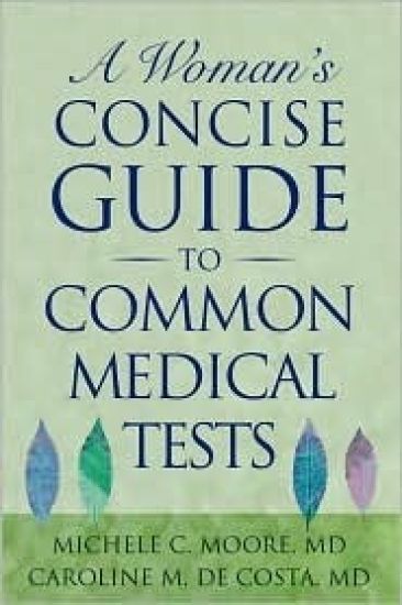 A Woman's Concise Guide to Common Medical Tests