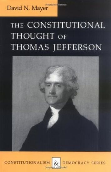 The Constitutional Thought of Thomas Jefferson