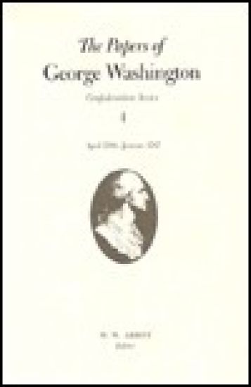The Papers of George Washington v.4; Confederation Series;April 1786-January 1787