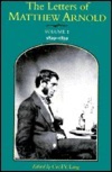 The Letters of Matthew Arnold v. 1; 1829-59