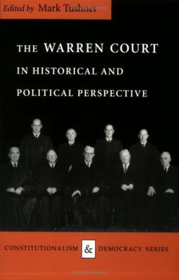 The Warren Court in Historical and Political Perspective