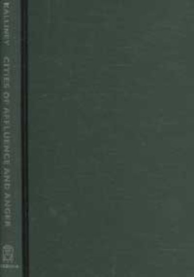 Cities of Affluence and Anger