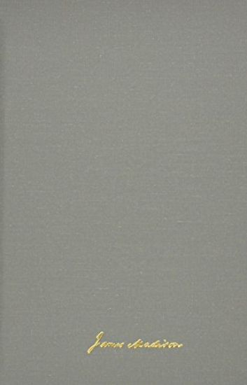 The Papers of James Madison: Presidential Series, Volume 8